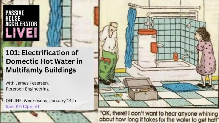 Free Webinar: 101 - Electrification of Domestic Hot Water in Multifamily Buildings, January 14, 9 am buff.ly/4bo1hKY <a href="/PHAccelerator/">PassiveHouseAccelerator</a> #electrification #hotwater #waterheating #multifamily #buildings #energy #energyefficiency #heatpumps #construction #free #greenbuilding
