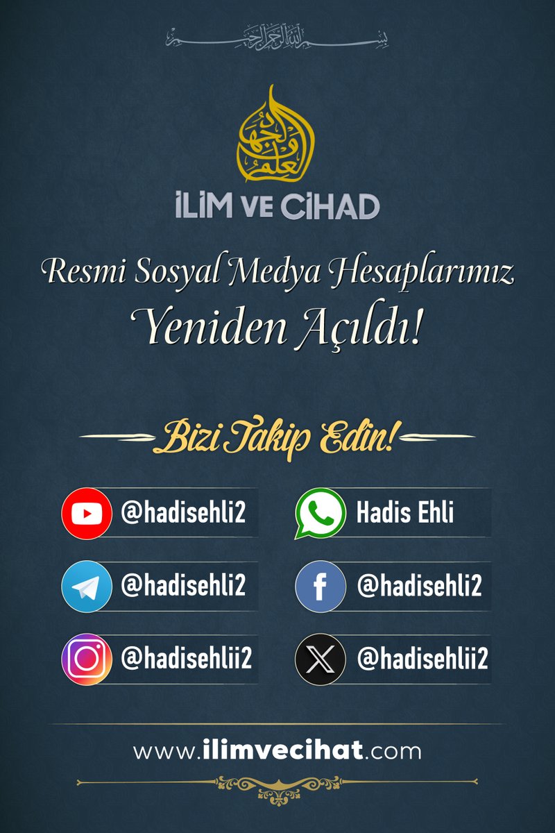 hadisehlii2's tweet photo. İlim ve Cihad Resmî sosyal medya hesaplarımız yeniden açılmıştır.

YouTube: https://t.co/A3Ulk9Kjtj
Telegram: https://t.co/amn50fzcAG
İnstagram: https://t.co/jiIvtCkUa5
Facebook: https://t.co/YU6jox6hRO
Whatsapp: https://t.co/7tep9tvFBw https://t.co/AUoddnUNOw