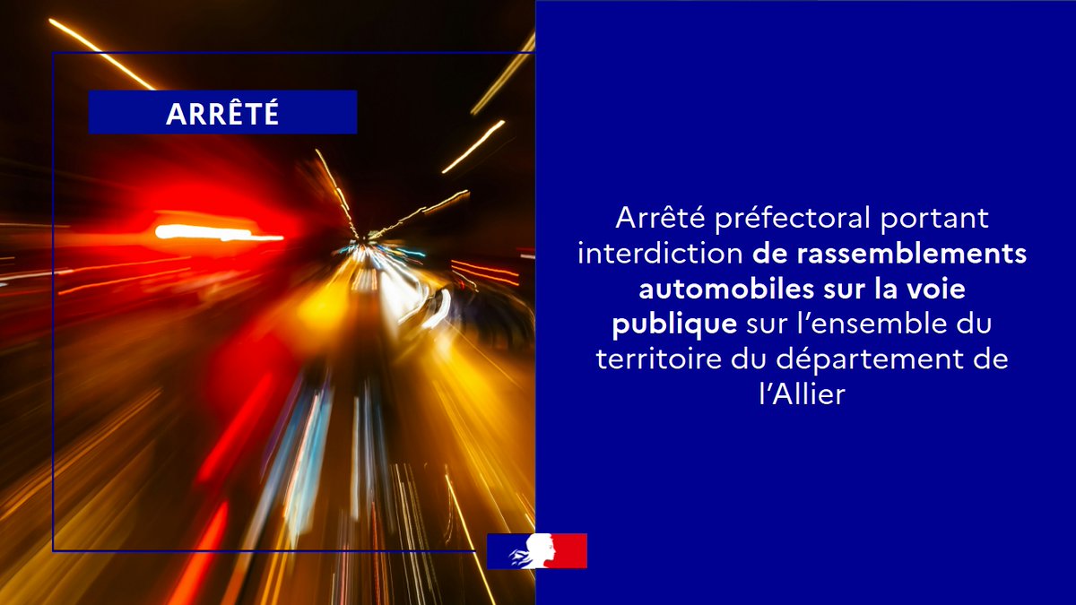 Image de Préfet de l'Allier - #ArrêtéPréfectoral 🚫 | Interdiction temporaire des rassemblements automobiles sur la voie publique 