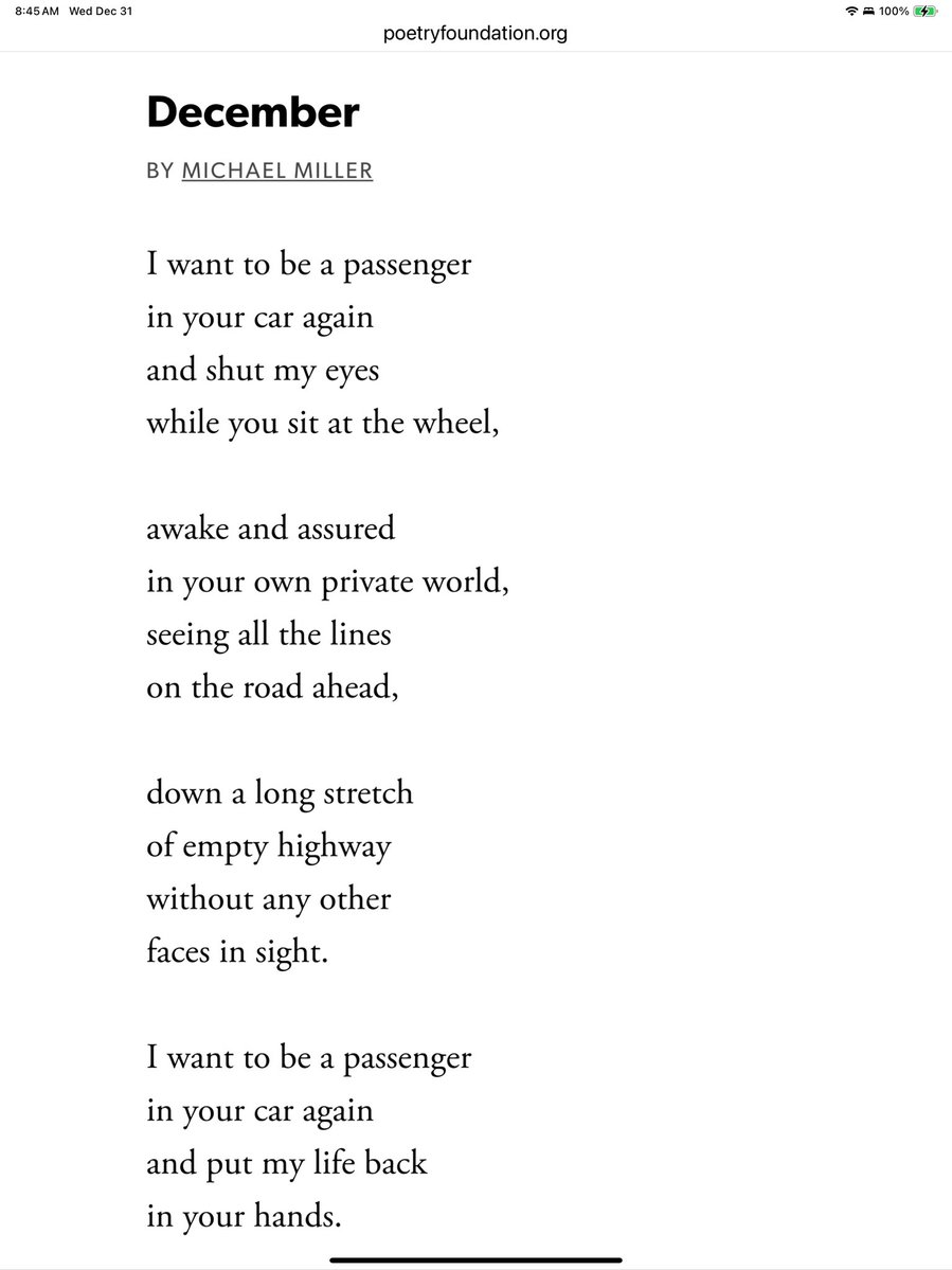 Michael Miller, “December”

I want to be a passenger
in your car again