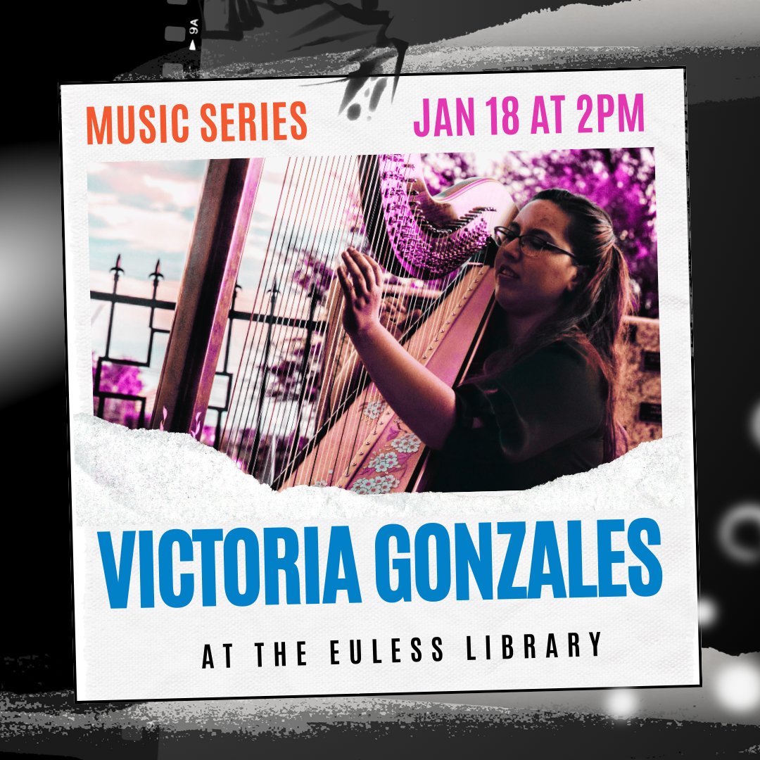 EulessLibrary's tweet photo. 🎶 Winter Concert Series Finale!
Enjoy live harp music with Victoria Gonazles at the Euless Library.
📅 Sun, Jan 18, 2026
⏰ 2–3 PM

✨ Last concert in our Winter Concert Series—don’t miss it!
#EulessLibrary #LiveMusic #WinterConcertSeries https://t.co/5hRML3gJHN