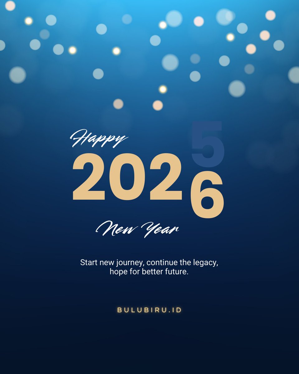 BuluBiru_ID's tweet photo. Selamat tahun baru 2026 dari Bulu Biru!
Mulailah perjalanan baru, teruskan usahamu, dan haraplah akan masa depan lebih baik. https://t.co/gZgOdm8C4F