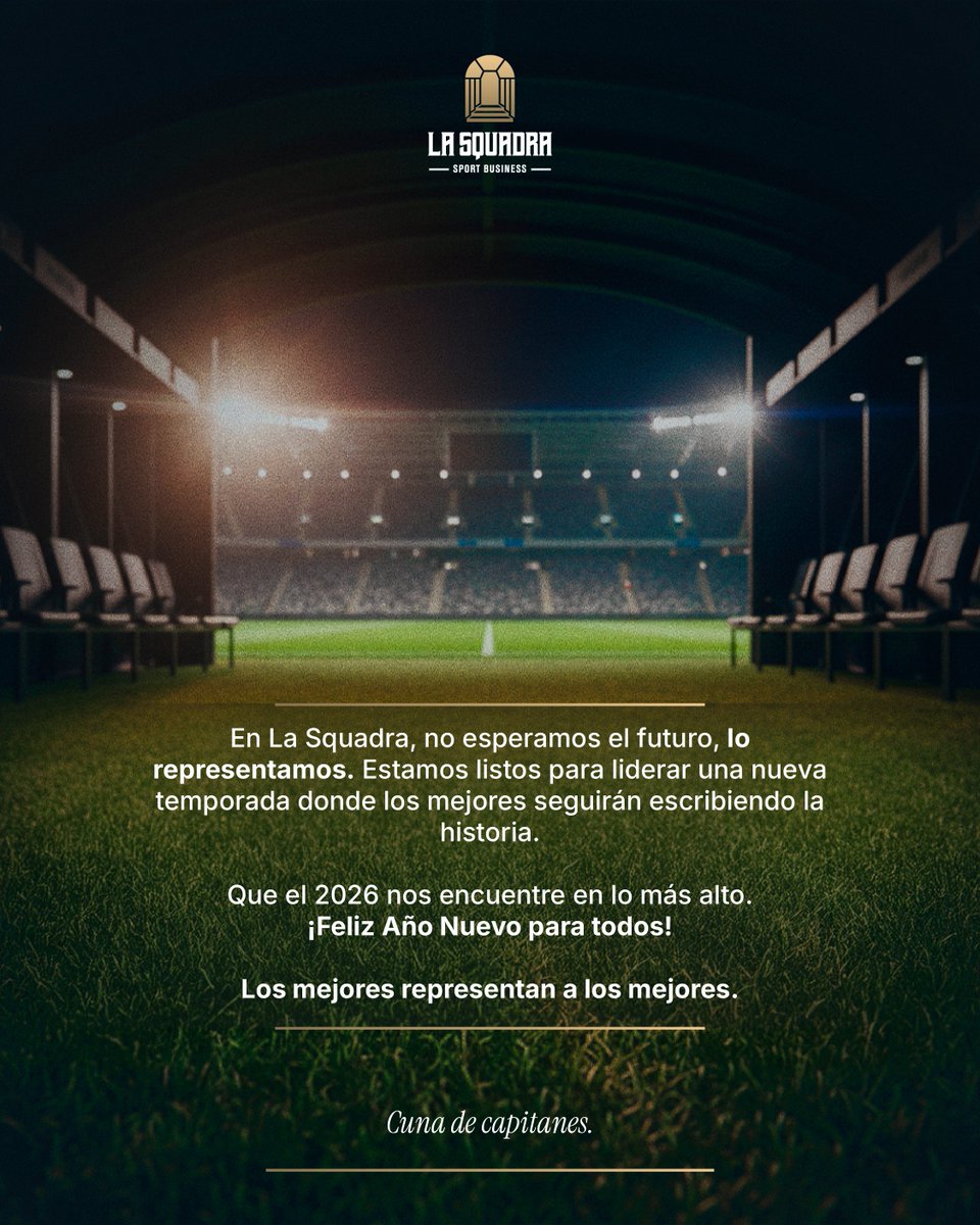 No esperamos el futuro, lo representamos. Listos para comenzar un nuevo año y seguir escribiendo historia.

A todos, de parte de la gran familia que somos...

¡𝐅𝐞𝐥𝐢𝐳 𝟐𝟎𝟐𝟔! 🥂

#LaSquadraSports #Fútbol #SportBussiness #Management