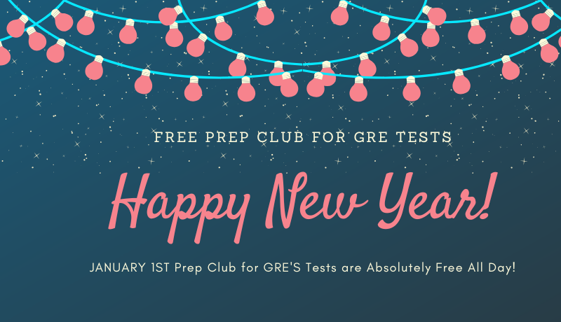 GREPrepClub's tweet photo. Tomorrow - All Prep Club for GRE Tests are free and open on New Year's Day, Thursday, January 1st.  

On the 1st, including all the Quizzes, Questions, and Tests. 12 AM - 11:59 PM PST https://t.co/mAY0bFkyZt #GRE #GREGeneralTest #GraduateSchool #HigherEd #GREPrepClub https://t.co/wFvfHUu2Ab