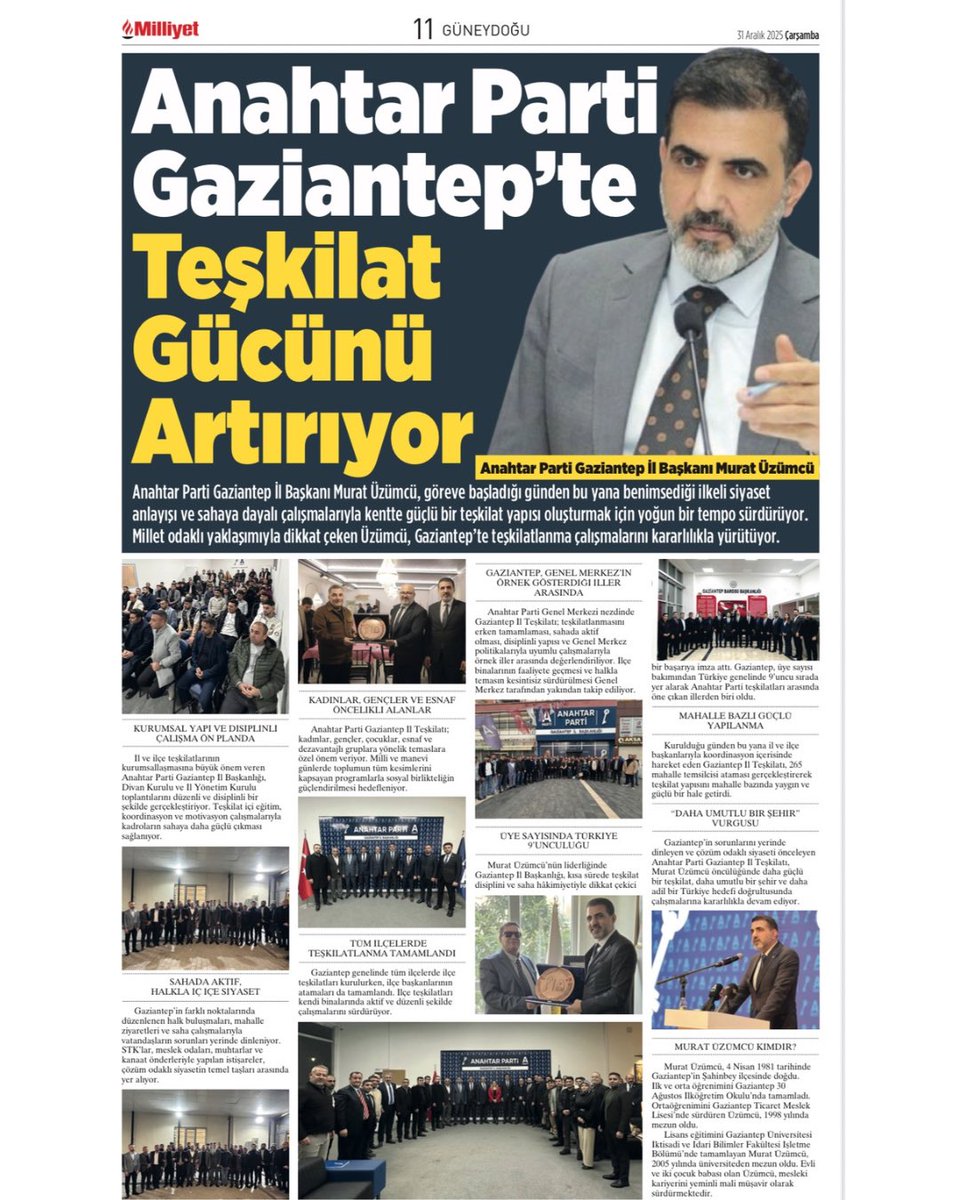 Gaziantep’te yürütülen disiplinli ve sahaya dayalı teşkilat çalışmaları,Sn.Murat ÜZÜMCÜ’nün öncülüğünde yerelden ulusala taşındı.Bu güçlü emek,Milliyet Gazetesi’nde karşılık buldu.
<a href="/anahtarparti/">Anahtar Parti</a> 
<a href="/yavuzagiraliog/">Yavuz Ağıralioğlu</a> 
<a href="/tkeskinkilic/">Tahir KESKİNKILIÇ</a> 
<a href="/ymmmuratuzumcu/">Murat Üzümcü</a> 
<a href="/milliyet/">milliyet.com.tr</a> 
#MuratÜzümcü 
#Milliyet