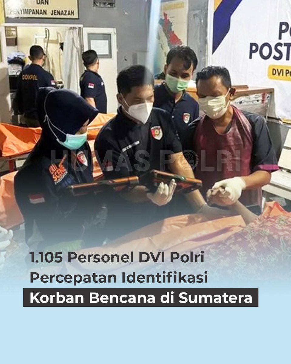 Polri mengerahkan personel yang tergabung dalam Disaster Victim Identification (DVI) Polri dan tenaga kesehatan untuk percepatan proses identifikasi korban meninggal dunia akibat bencana alam di wilayah Aceh, Sumatera Utara, dan Sumatera Barat. Pengerahan personel tersebut