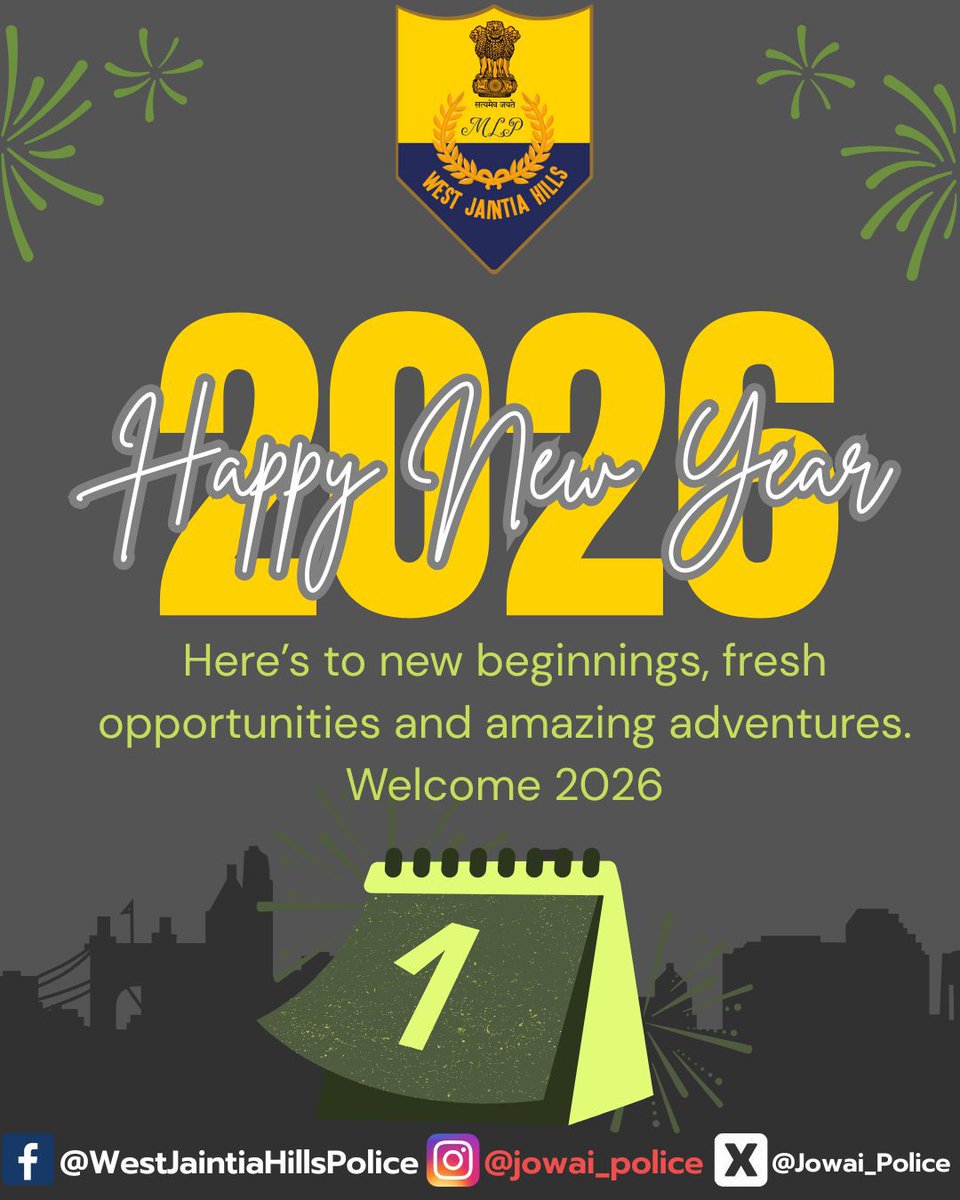 Happy New Year 2026 🚓
Celebrate responsibly, stay safe, and ensure a peaceful start to the year.
<a href="/MeghalayaPolice/">Meghalaya Police</a>