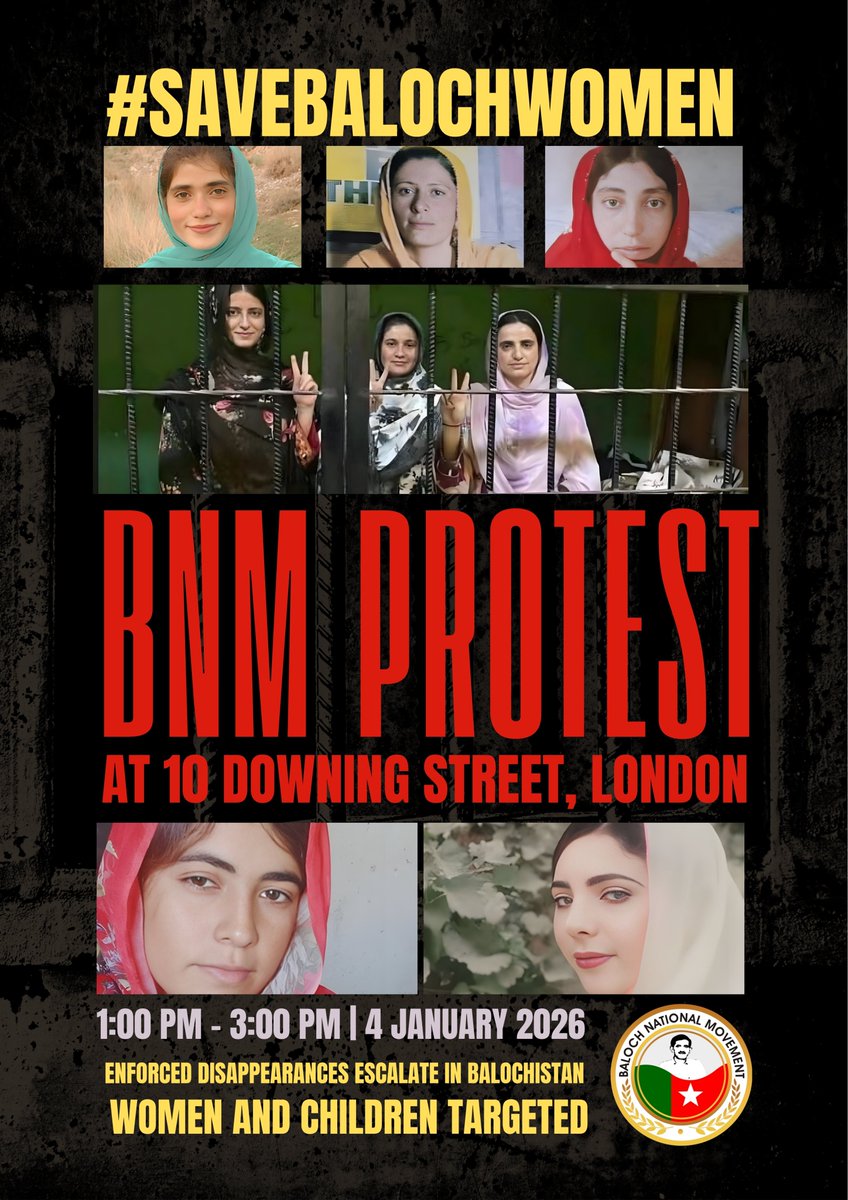 1:00 PM – 3:00 PM | 4 January 2026
BNM Protest at 10 Downing Street, London

STOP THE SYSTEMATIC ABDUCTION OF BALOCH WOMEN

Pakistan’s Assault on Human Dignity: A New Moral Low

The Baloch National Movement (BNM) calls upon the international community, human rights defenders, and
