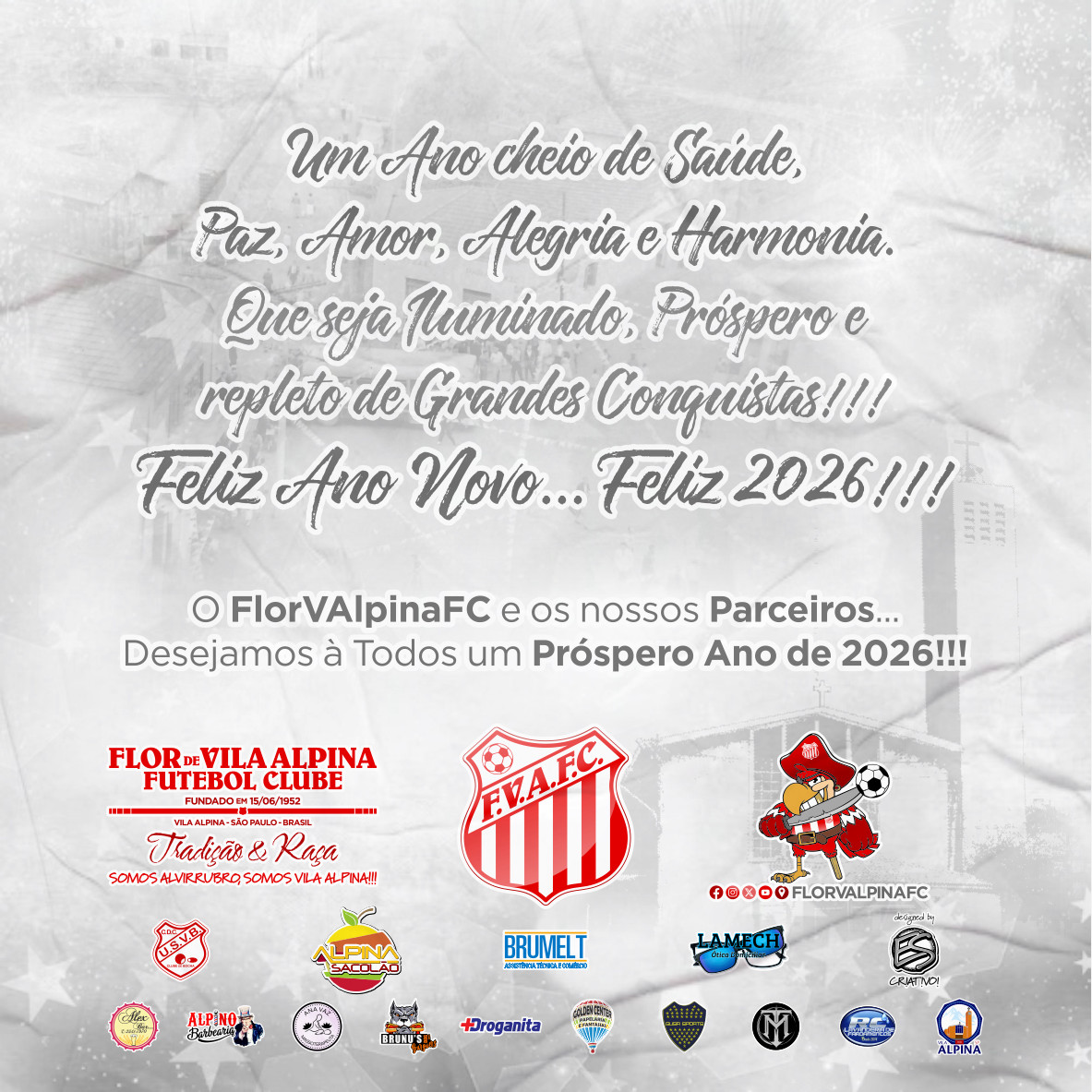 FlorVAlpinaFC's tweet photo. Um Ano cheio de Saúde, Paz, Amor, Alegria e Harmonia. Que seja Iluminado, Próspero e repleto de Grandes Conquistas!!! Feliz Ano Novo... Feliz 2026!!!

O @FlorVAlpinaFC e os nossos Parceiros... Desejamos à Todos um Próspero Ano de 2026!!!

#FlorVAlpinaFC #FelizAnoNovo #Feliz2026 https://t.co/8N2OoikQ0X