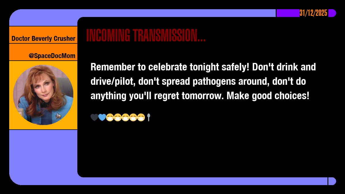SpaceDocMom's tweet image. Remember to celebrate tonight safely! Don't drink and drive/pilot, don't spread pathogens around, don't do anything you'll regret tomorrow. Make good choices! 🖤💙😷😷😷😷😷🥄