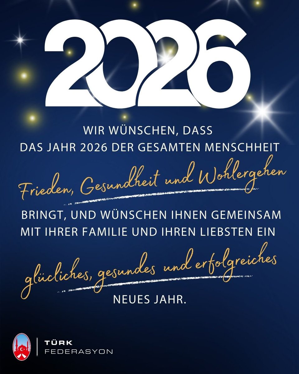 Turk_Federasyon's tweet image. Wir wünschen, dass das Jahr 2026 der gesamten Menschheit Frieden, Gesundheit und Wohlergehen bringt, und wünschen Ihnen gemeinsam mit Ihrer Familie und Ihren Liebsten ein glückliches, gesundes und erfolgreiches neues Jahr.
#AvrupaTürklügü
#2026 #neujahr