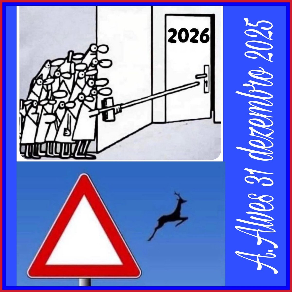 Por muito receio que tenhamos do próximo ano, há que ter a coragem de que com otimismo, logo às 24h00 dar o salto para 2026❗️👍🏾👏👏👏
