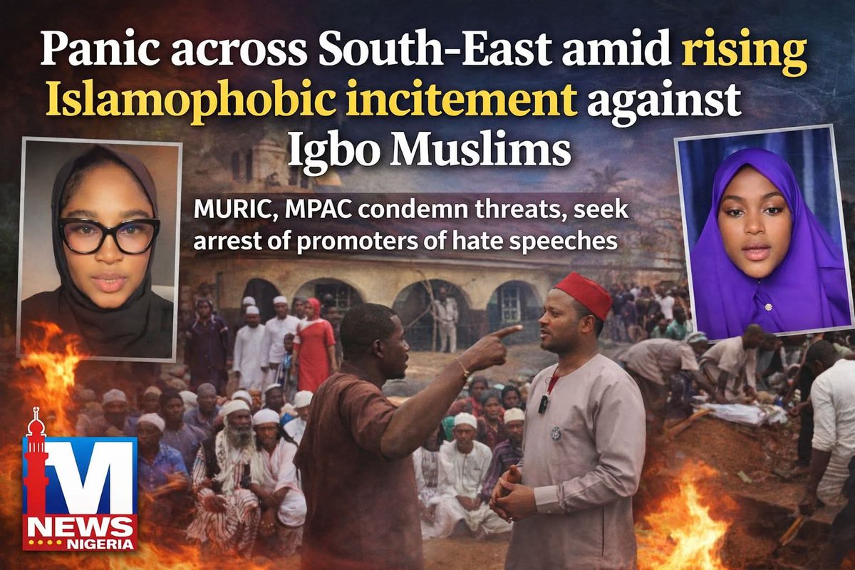 Panic across South-East amid rising Islamophobic incitement against Igbo Muslims

* MURIC, MPAC condemn threats, seek arrest of promoters of hate speeches
  muslimnewsnigeria.com/2025/12/31/pan…