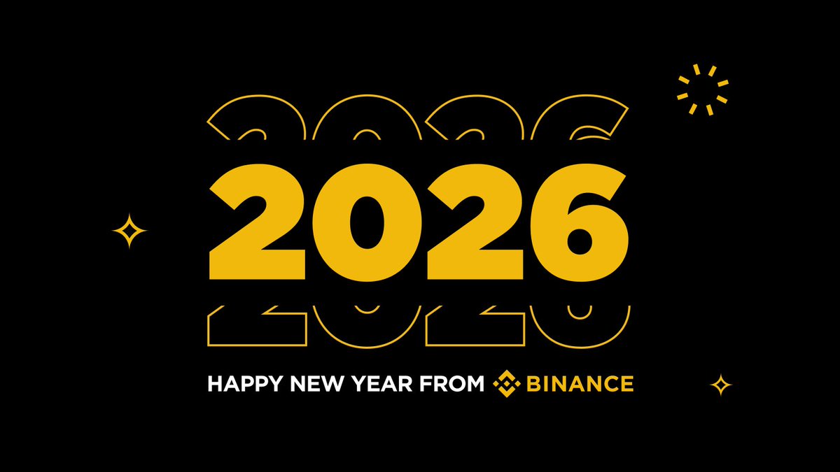 2026 starts with you 💛

Thank you for being part of our journey, here’s to building, growing, and winning together.

Happy New Year from Binance

2026 تبدأ معكم 💛

شكرًا لكونكم جزءًا من رحلتنا، وإلى المزيد من البناء والنمو وتحقيق النجاحات معًا.

سنة جديدة سعيدة من بينانس ✨