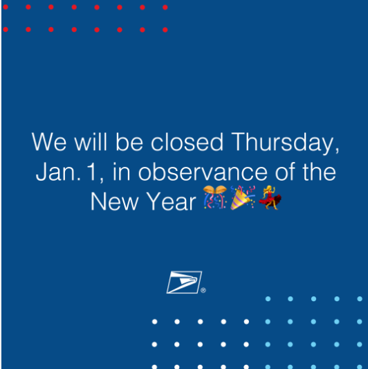 USPS retail offices and delivery will be closed on Thurs. Jan. 1, 2026 in observance of the New Year holiday.  

Retail and delivery will resume on Friday, Jan. 2, 2026, at regular scheduled hours. 

about.usps.com/newsroom/event…