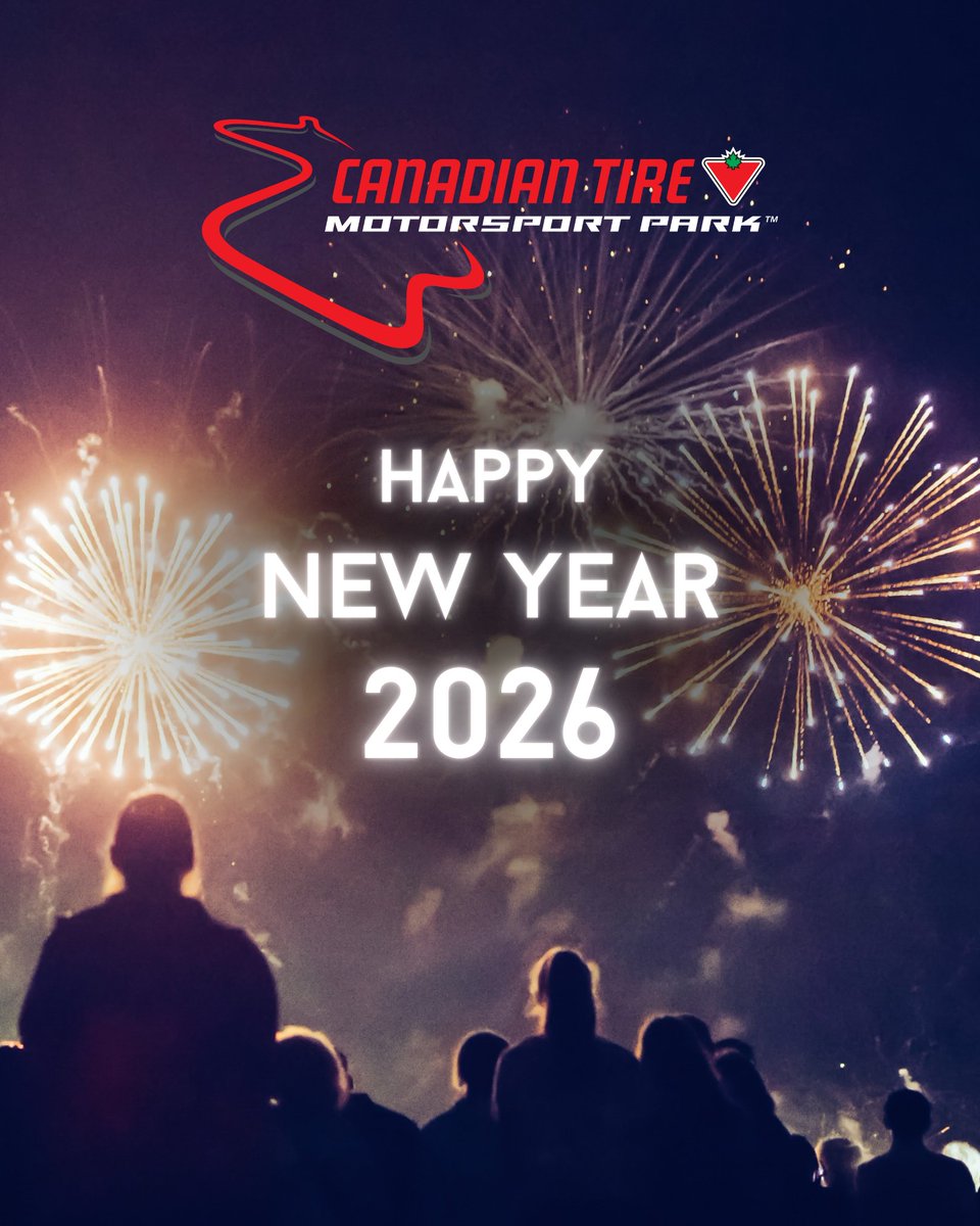 New owners. New season. New year of making memories at Canada's Legendary  Home of Motorsport. Bring on 2026! Happy New Year from all of us at Canadian  Tire Motorsport Park! 🙌 #HappyNewYear #, image size:960x1200