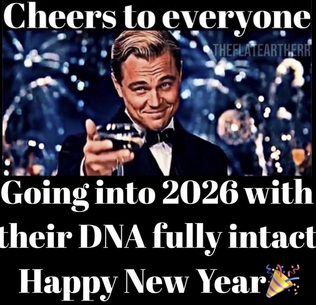 Cheers to everyone going into 2026 with their DNA fully intact. 🎉