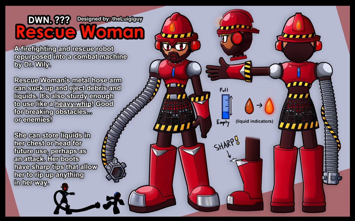 Hopping back here to submit my Mega Man: Dual Override Robot Master contest entry!

Meet Rescue Woman! She's a firefighting / rescue robot turned combat machine. Turns out, a lot of rescue equipment is... dangerous!

Pen name: theLuigiguy

#MegaManDO #DesignARobotMaster #MegaMan