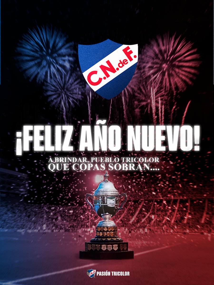 FELIZ AÑO NUEVO 🔵⚪️🔴🥳

¡𝗣𝗼𝗿 𝘂𝗻 𝟮𝟬𝟮𝟲 𝗻𝘂𝗲𝘃𝗮𝗺𝗲𝗻𝘁𝗲 𝟭𝟬𝟬% 𝘁𝗿𝗶𝗰𝗼𝗹𝗼𝗿! Salud, salud, Pueblo Oriental, hay que brindar por NACIONAL y dónde reine la algarabía, los tricolores vencerán ! 🎶🔴⚪️🔵

#NadieGanóMás 👊🏼
NACIONAL NACIONAL  💪🏻