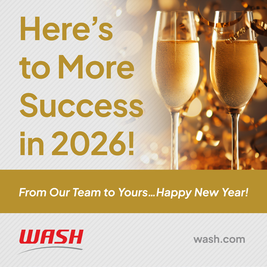 As we move into 2026, WASH remains committed to delivering reliable service, innovative digital solutions, and the best multifamily laundry experience for residents and property teams.

Here’s to a successful, productive, and connected 2026!