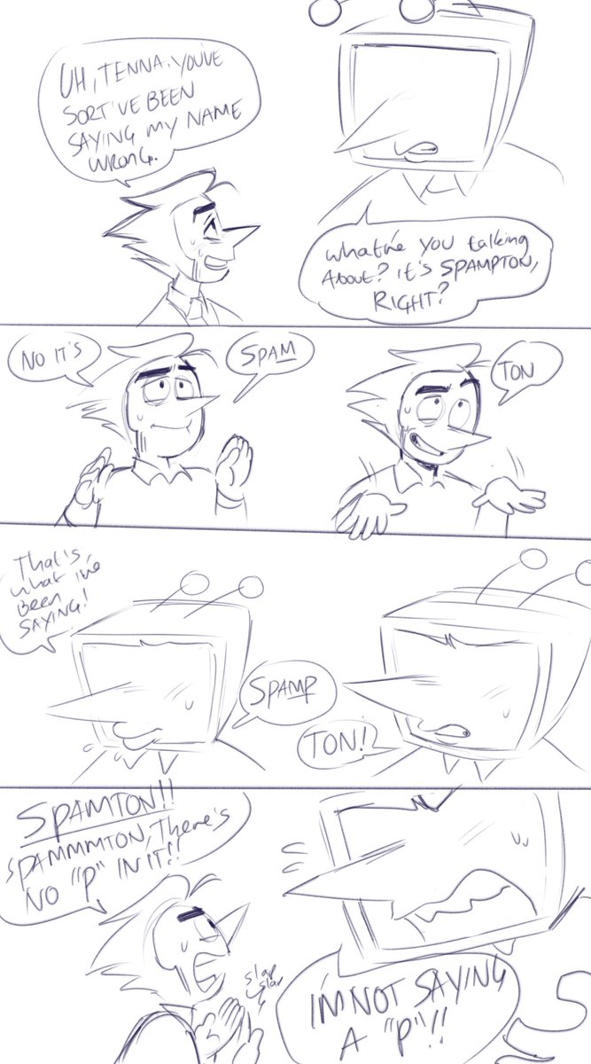 I keep writing Spampton into comics instead of spamton 