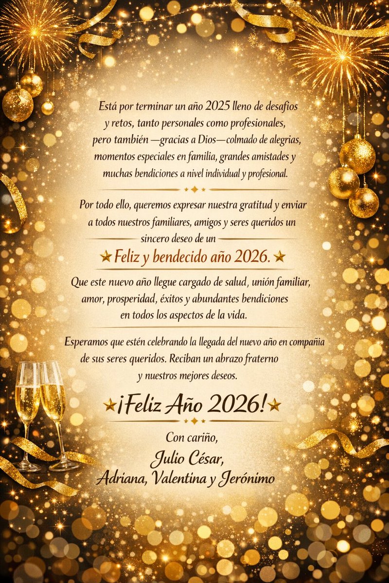 🌟 ¡Feliz Año 2026! 🌟

Con cariño,
Julio César, Adriana, Valentina y Jerónimo👍👍🙏🙏👏🏻👏🏻👏🏻🎉🎉🥂🥂🥂