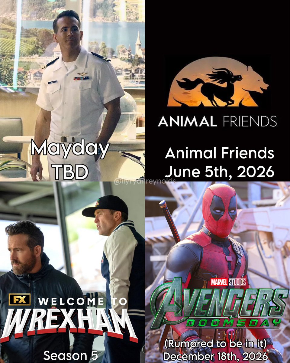 ilyryanreynolds's tweet image. Ryan Reynolds upcoming projects in 2026:

• Mayday TBD
• Animal Friends June 5th, 2026
• Welcome to Wrexham season 5 TBD
• Avengers: Doomsday December 18th, 2026 (he’s rumored to be in it not confirmed yet)
