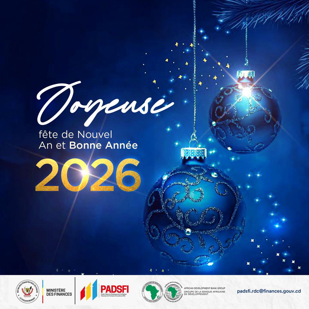Alors que s’ouvre une nouvelle année, le Projet d’Appui au Développement du Secteur Financier et à l’Inclusion Financière (PADSFI) réaffirme son engagement à soutenir les efforts et réformes  du Gouvernement congolais, portés par <a href="/financesrdc/">Ministère des Finances, RDC</a> , en faveur d’un secteur financier