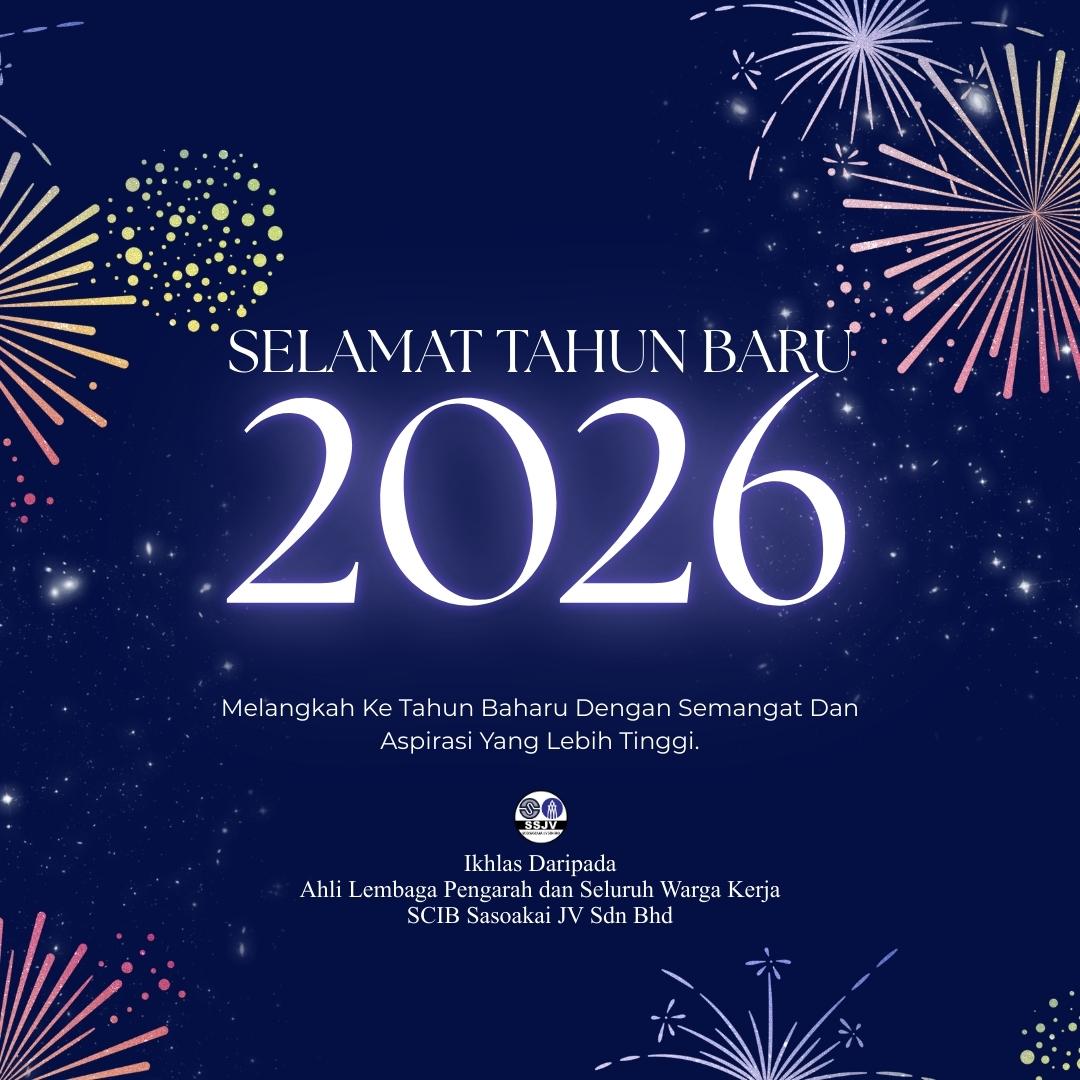 sasoakai's tweet photo. Melangkah ke tahun baru dengan semangat yang baru. Bersama, kami memperkasa sinergi, memacu prestasi dan meneruskan kecemerlangan demi masa depan yang lebih baik. Selamat Tahun Baru 2026!

Ikhlas daripada
Ahli Lembaga Pengarah dan Seluruh Warga Kerja
SCIB Sasoakai JV Sdn Bhd https://t.co/O0PbkFYZpI