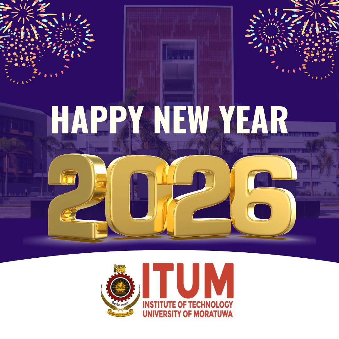 itumlk's tweet photo. 𝐇𝐚𝐩𝐩𝐲 𝐍𝐞𝐰 𝐘𝐞𝐚𝐫 𝟐𝟎𝟐𝟔!
#HappyNewYear #newyear #newyear2026 #itum #ndt #uom #SriLanka #Diyagama https://t.co/4DWp1Jz2k5