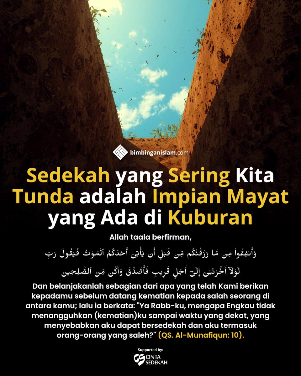 bimbingan_islam's tweet photo. Sedekah yang hari ini sering kita tunda, justru menjadi hal pertama yang disesali oleh orang-orang di alam kubur.
Mereka berharap bisa kembali ke dunia, hanya untuk bersedekah sedikit saja. 

Namun, pintu itu telah tertutup selamanya.
Maka jangan tunda lagi! https://t.co/HhQzrwrrpB