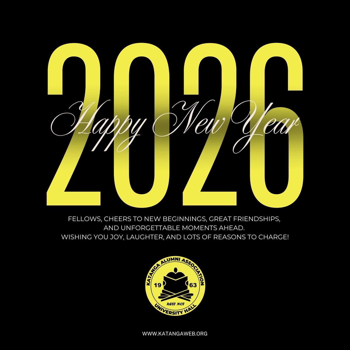 Cheers to new beginnings, stronger bonds, and greater achievements. Happy New Year from Katanga Alumni.
🖤💛
#KatangaAlumni #RestNot #KNUST #FellowsCharge #NewYear