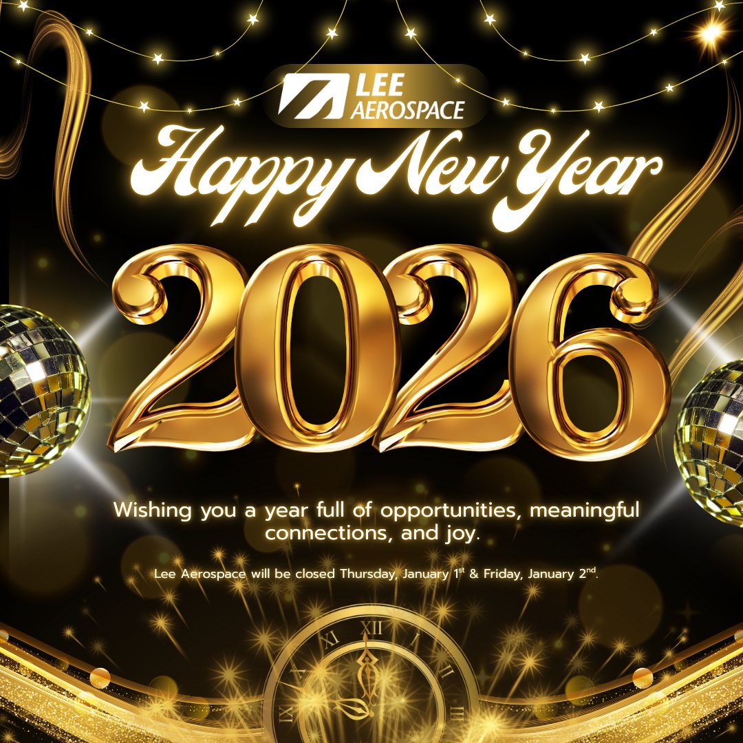 🎉 Happy New Year 2026 from Lee Aerospace! 🎉
May this new year bring new opportunities, endless joy, great health, and continued success in all your endeavors.