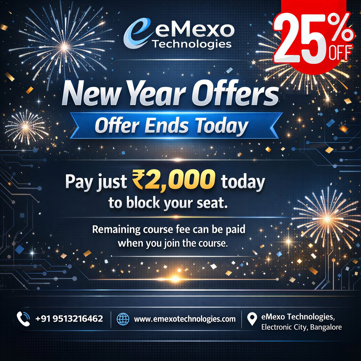 eMexo_Tech_SEO's tweet image. 🎉New Year. New Skills. New Opportunities!
Begin the New Year by upgrading your career with eMexo Technologies!🚀
📍Location: Electronic City, Bangalore
📞Call Us: +91 95132 16462
🌐Website: emexotechnologies.com
#NewYearSpecial #25PercentOff #eMexoTechnologies #Software