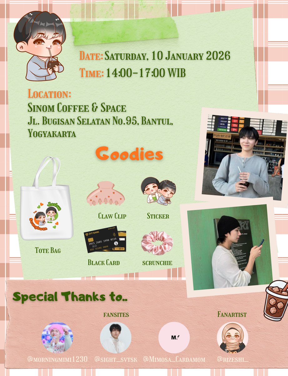 SebongIAm's tweet image. ✨A little café date to celebrate Joshua &amp;amp; Seungkwan Birthday ✨

🗓️: Saturday, 10 January 2026
🏡: Sinom Coffee &amp;amp; Space
Jl. Bugisan Selatan No.95, Bantul, Yogyakarta
🕰️: 14:00-17:00 WIB

FREE ENTRY Exclude F&amp;amp;B (min F&amp;amp;B Purchase of 40K at the venue)

RSVP: bit.ly/SaturdatewithB…