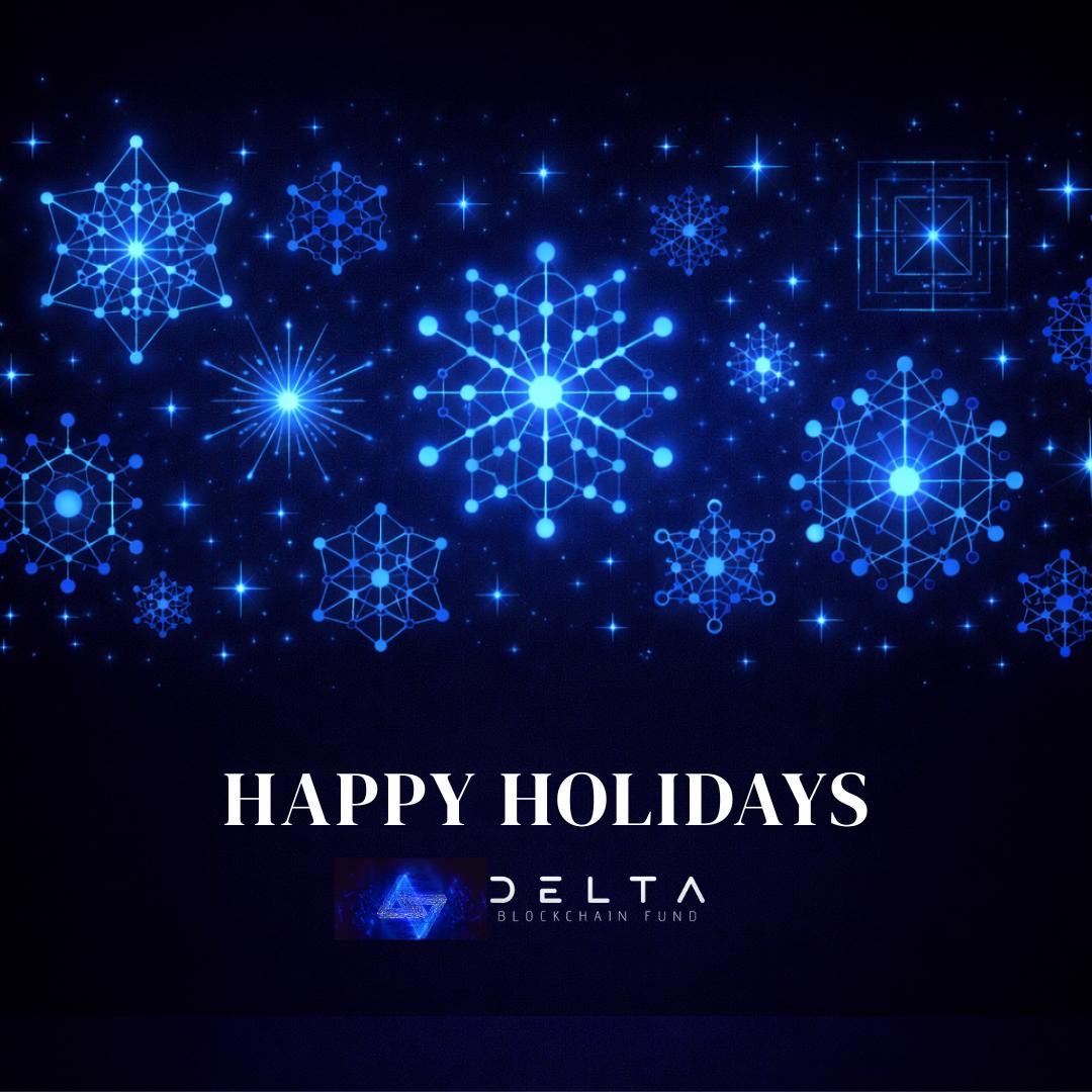 Happy Holidays from all of us at Delta Blockchain Fund 🎄✨ Wishing our  founders, partners, and the broader crypto community a joyful season and a  strong start to the year ahead!