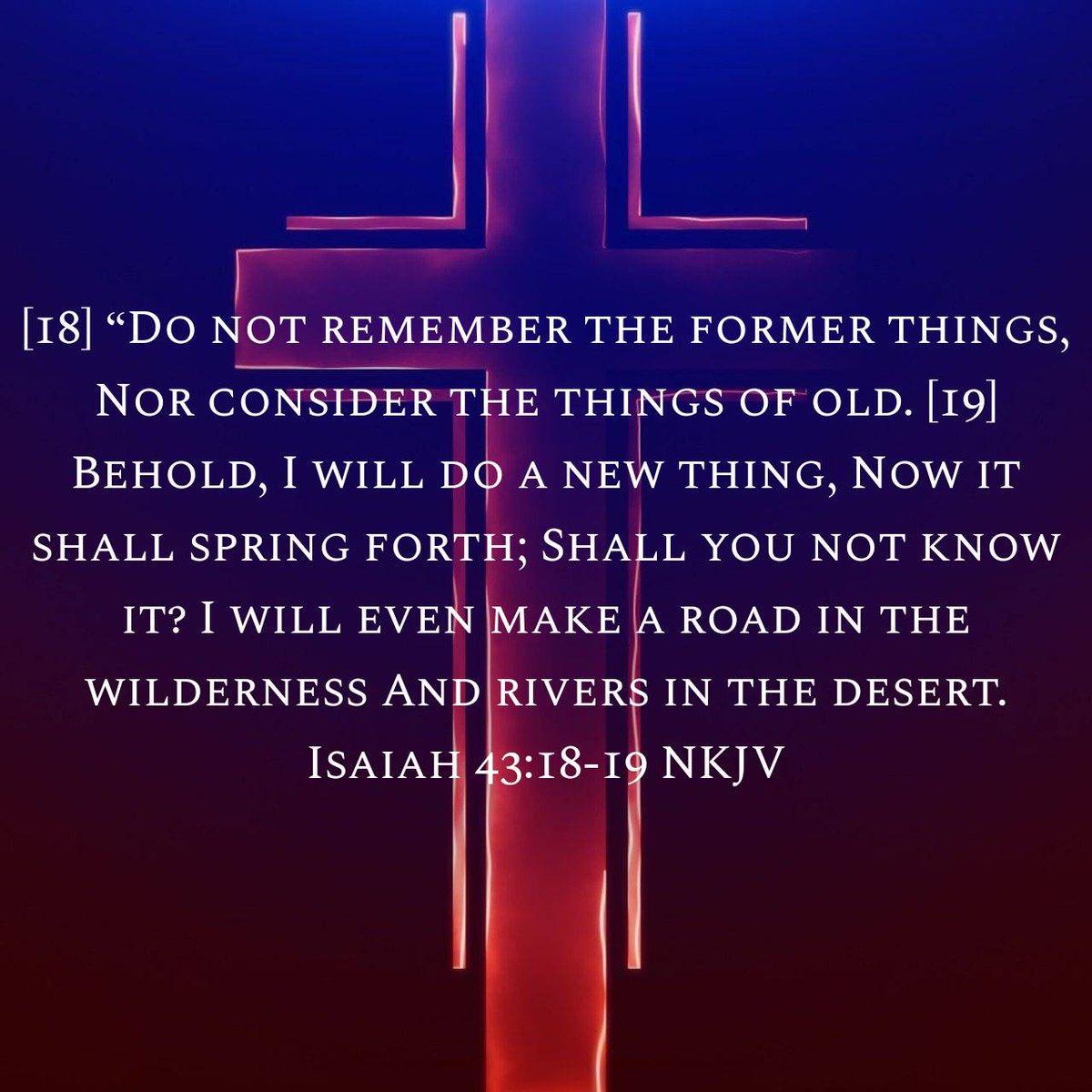 JOYEBOAH2012's tweet photo. Isaiah 43:18-19 NKJV
Learn from the past things, forget the pains before today, 1-1-2026. Behold, God has begun a new thing now for unthinkable miracles in your life. https://t.co/NEJlHqmmKa