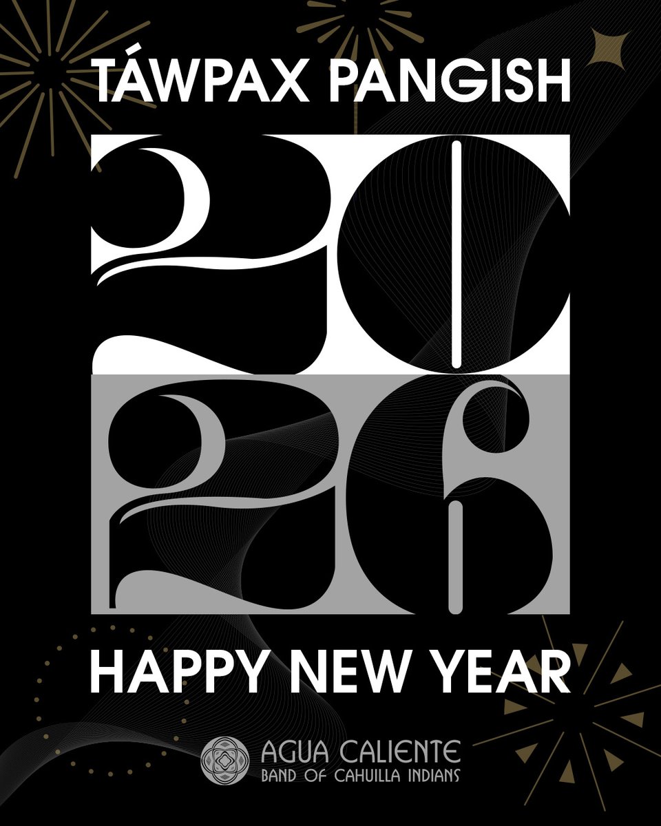 Celebrating new beginnings in 2026. TÁWPAX PANGISH — Happy New Year from the Agua Caliente Band of Cahuilla Indians. Wishing our community a year filled with growth, connection and prosperity. #ACBCI #AguaCaliente #NewYears #2026