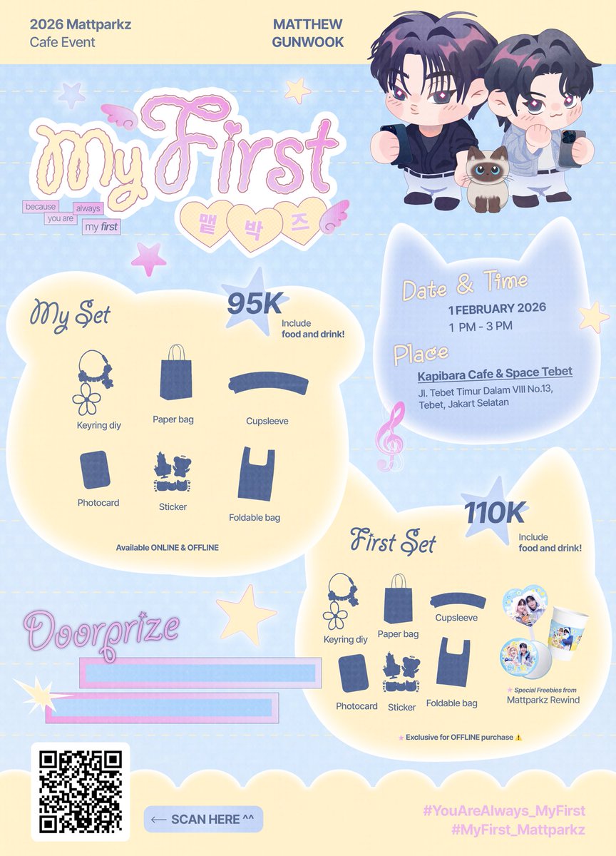 myfirst_cafe's tweet image. 🦊🐻‍❄️💌
Because You Are Always 𝓜𝔂 𝓕𝓲𝓻𝓼𝓽 ₊˚⊹ ᰔ

RSVP is open!

📍Kapibara Cafe &amp;amp; Space - Tebet, Jakarta
📆 1 February 2026
⏰ 13.00 - 16.00 WIB
‼️Limited slot

RSVP: bit.ly/Myfirst_Cafe or scan QR below

#Mattparkz #맽박즈
#YouAreAlways_MyFirst
#MyFirst_Mattparkz