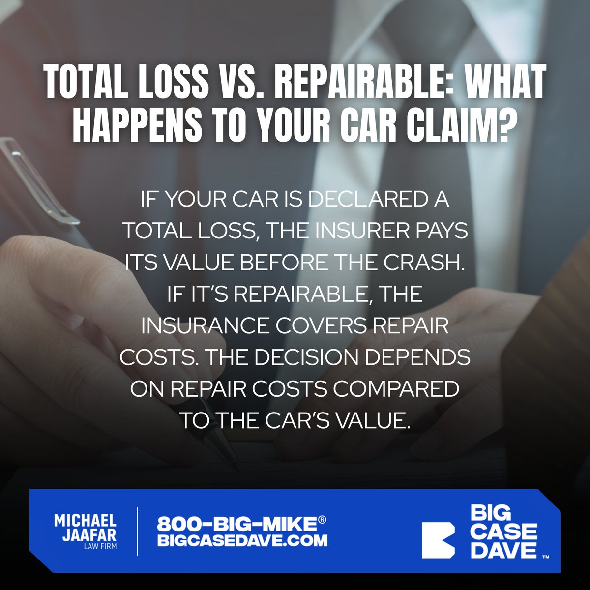 When your car is damaged, how the insurance labels it matters. Whether it’s repairable or a total loss can impact your payout, so understanding the process helps you make sure you’re treated fairly.

800BIGMIKE.COM | 800-BIGMIKE®

#BigCaseDave #800bigmike