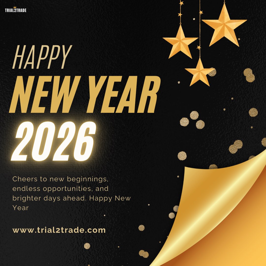 Trial2Fund's tweet photo. 🎉 Happy New Year from Trial2Trade! 🎉

We wish you a successful year filled with smarter trading, more opportunities, and consistent growth. Thank you for being part of the Trial2Trade community — we look forward to building, growing, and winning together in the year ahead.

Here’s to a focused, disciplined, and profitable year. 🚀📈

— Trial2Trade Team

#trial2trade #2026