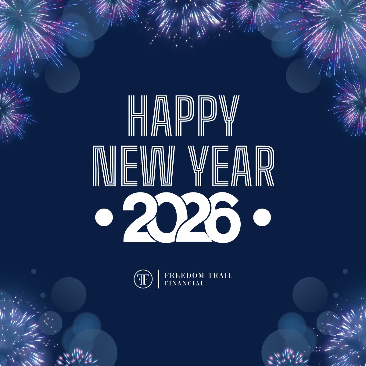 FreedomTrailFin's tweet image. Happy New Year from the Freedom Trail Financial team!