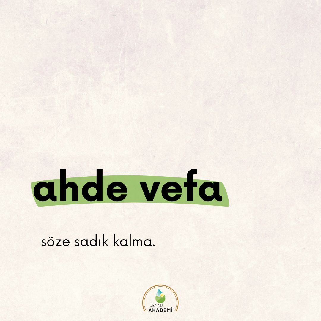 deyadakademi's tweet photo. Ahde vefa, imandandır. https://t.co/sP53paFSxR