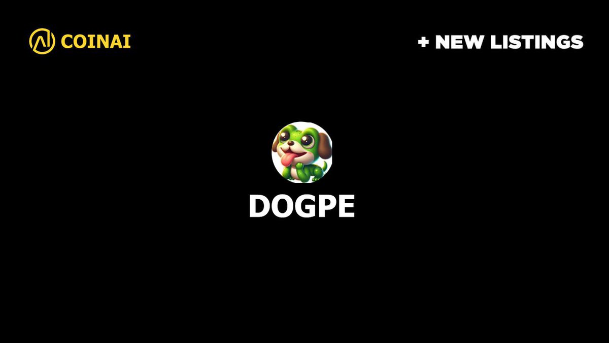 Coinai Will List Dogpe (DOGPE) on Coinai Spot
coinai.exchange/chart/DOGPE

New Spot Trading Pairs: DOGPE/USDT

Listing time: 2026-01-08 13:00 (UTC)

Users can start depositing DOGPE after 2026-01-01 11:00 (UTC).

BNB Smart Chain Contract: 0x5fccddc844f7aa8e9c9d5e63bb5ffaff4624d4d1
