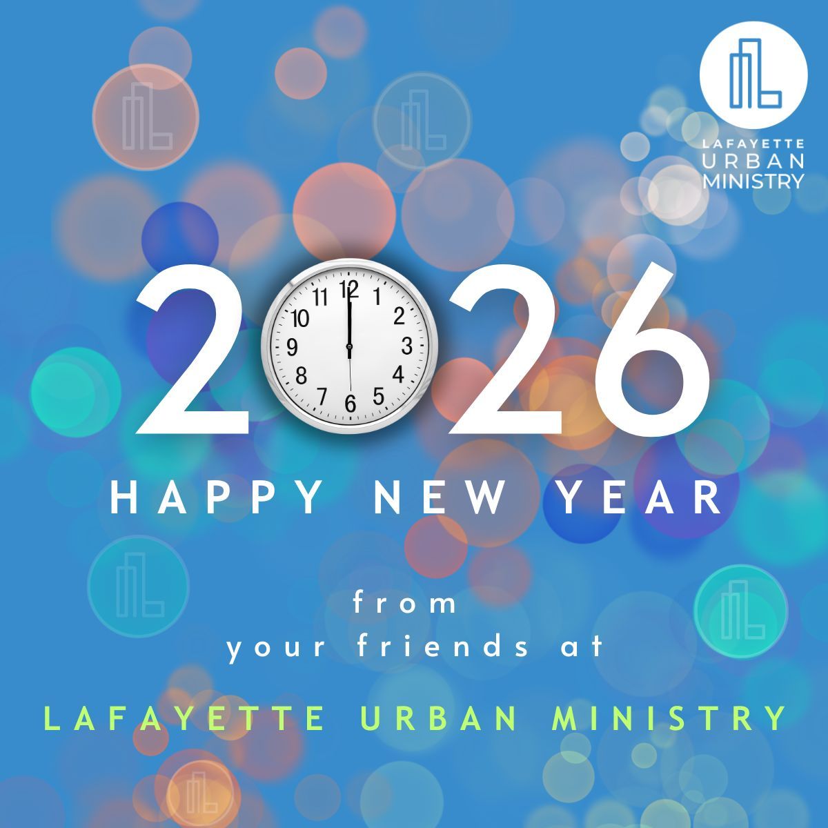Happy New Year from your friends at Lafayette Urban Ministry! 🎉
Here’s to new beginnings—and to believing again, hoping again, and loving again as we step into the year ahead. 💛