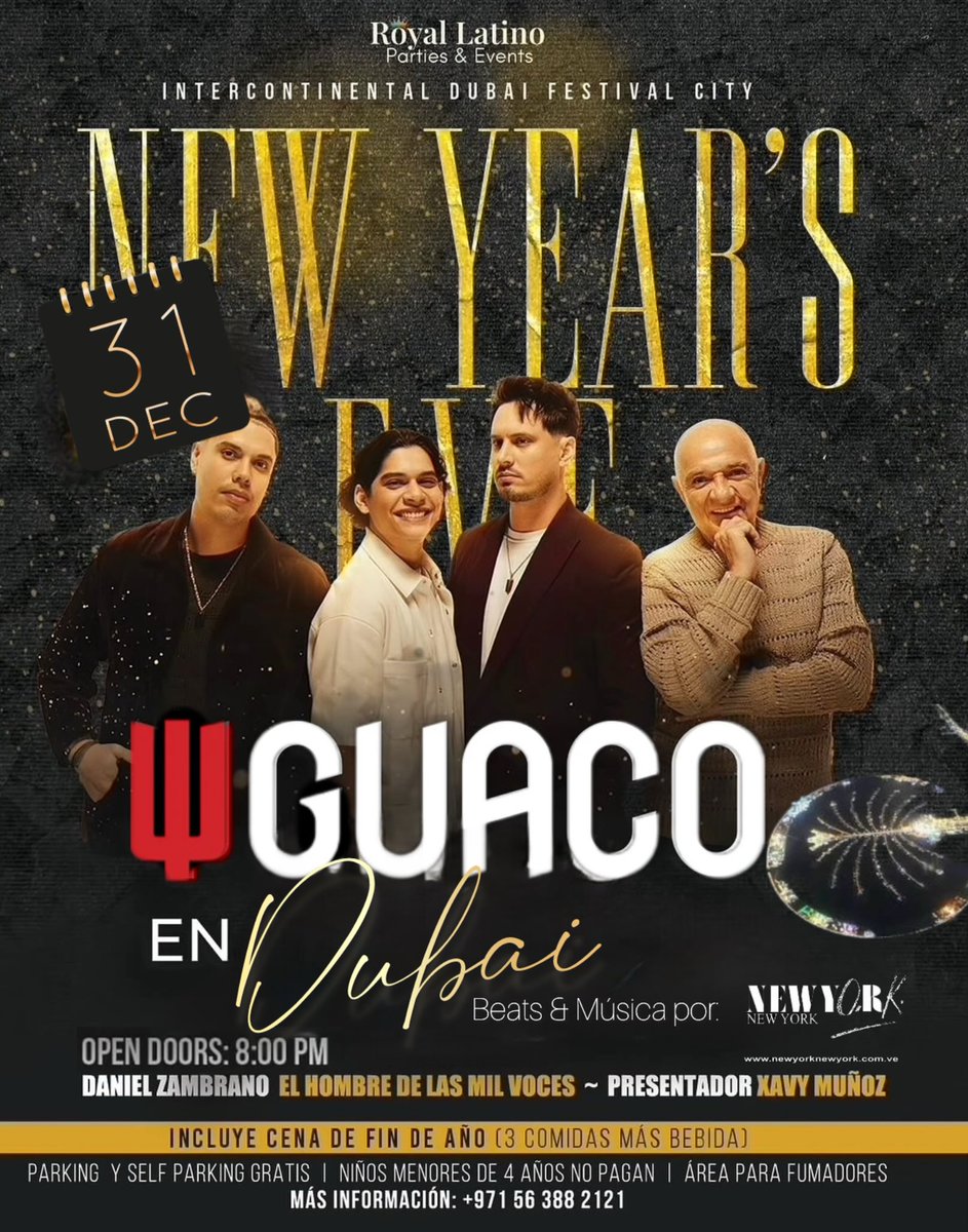 Guaco <a href="/OficialGuaco/">Guaco</a> por primera vez en Dubái para celebrar el Año Nuevo 2026

Y la Musica &amp; Beats por la DiscoMóvil No. 1 de Venezuela la NEW YORK NEW YORK <a href="/NewYork_NY_CA/">NewYork NewYork</a> 

⏰ 8.00pm
📍 Hotel Intercontinental Dubai Festival City

Entradas a la venta en: 
royallatinoevents.com