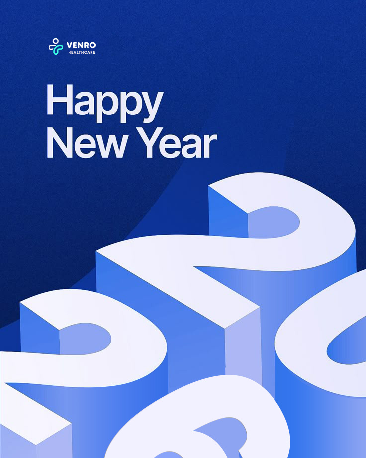 The new year is here. Cheers to another year of collaboration and success. #venrohealthcare #newyear2026