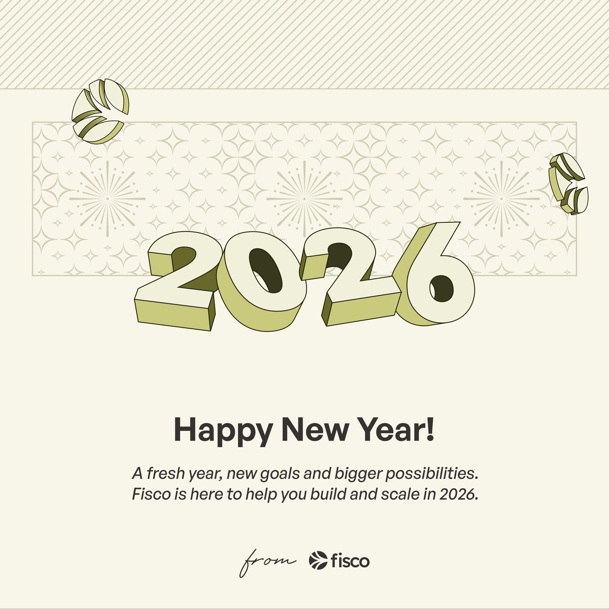 Welcome to 2026💚

Happy New Year from all of us at Fisco. 
Let’s make this your biggest growth year yet. 

#NewYear2026 #business