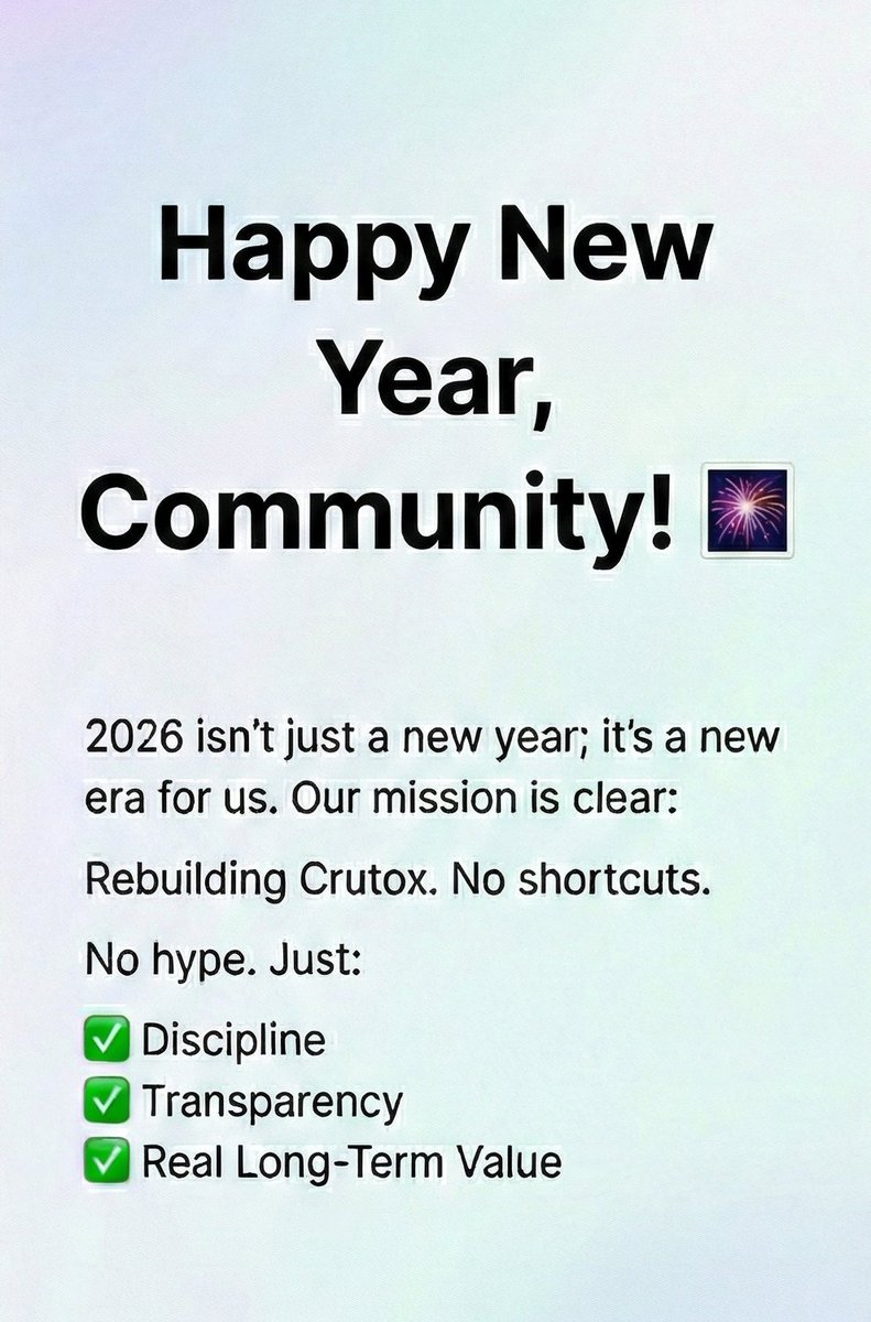 Happy New Year, Community! 🎆

2026 isn't just a new year; it’s a new era for us.

Our mission is clear: Rebuilding Crutox. No shortcuts.

No hype. Just: 

✅ Discipline 
✅ Transparency 
✅ Real Long-Term Value