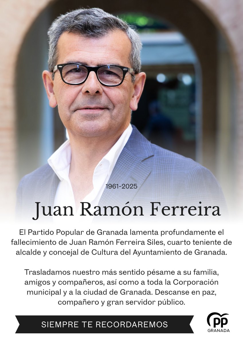 ⚫️El PP de Granada lamenta profundamente el fallecimiento de Juan Ramón Ferreira Siles, 4º teniente de alcalde y concejal de Cultura del <a href="/aytogr/">Ayuntamiento de Granada</a> 

Trasladamos nuestro más sentido pésame a su familia, amigos y compañeros, así como a toda la Corporación municipal y a la ciudad. DEP